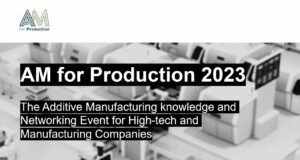 AM for Production 2023 Header image for AM for Production 2023 event in Den Bosch. Image courtesy of Mikrocentrum